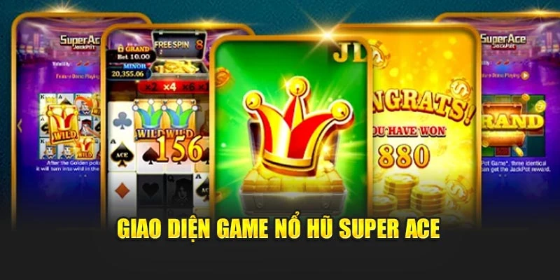 Giao diện game nổ hũ Super Ace