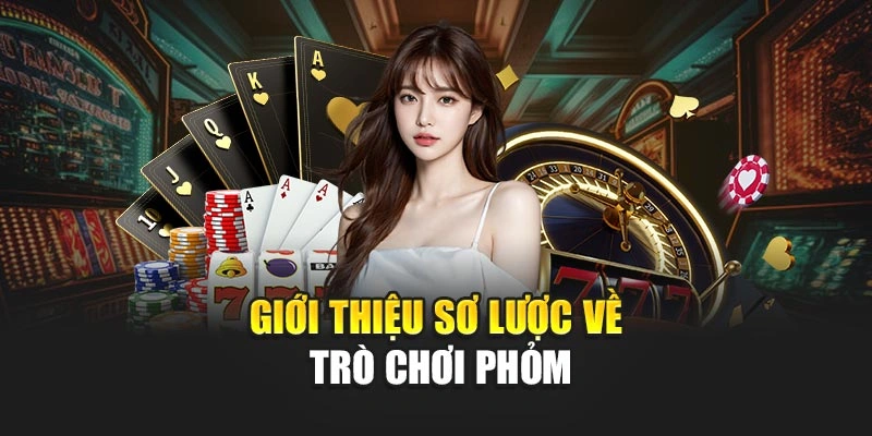 Giới thiệu sơ lược về trò chơi phỏm