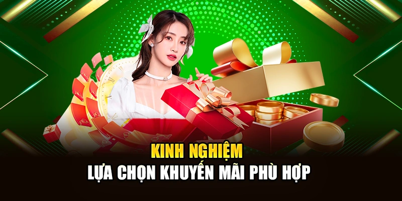 Kinh nghiệm lựa chọn khuyến mãi phù hợp