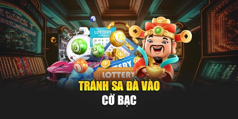 Tránh sa đà vào cờ bạc
